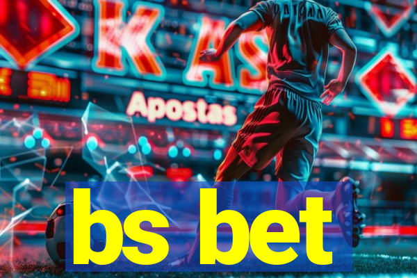 bs bet